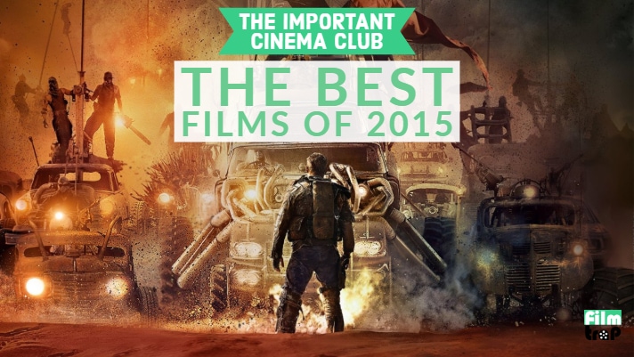 ICC #6 – The Best Films of 2015 (The Only Two Lists You’ll Ever Need)