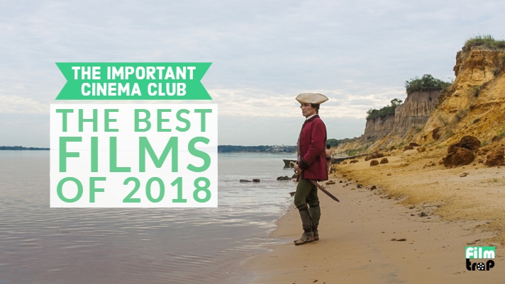 ICC #148 – The Best Films of 2018
